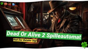 Dead or Alive 2 Spilleautomat: Gratis Spins og Anmeldelse 🤠