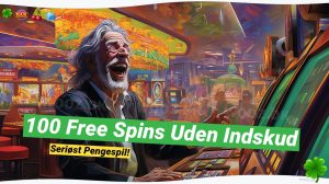 100 free spins uden indskud 🎁: Din ultimative casino bonus guide